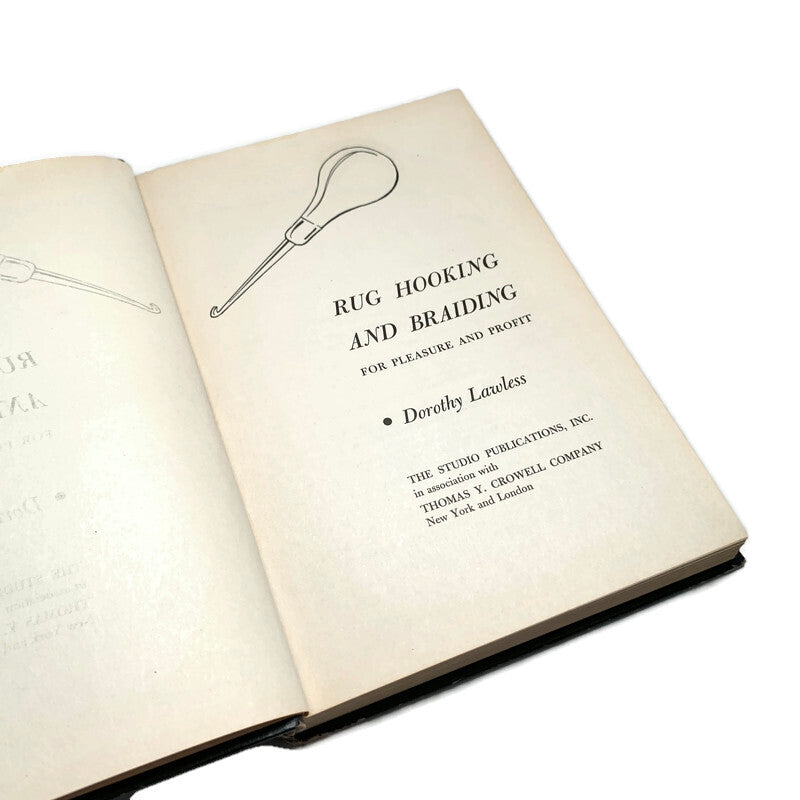 "Rug Hooking and Braiding for Pleasure and Profit" by Dorothy Lawless