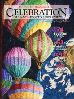 Celebration XXII - Rug Hooking Supplies