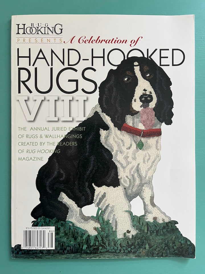 Book - A Celebration of Hand-Hooked Rugs, VIII, by Rug Hooking Presents