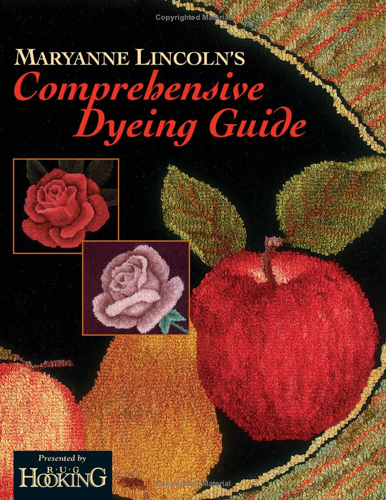 Book - Comprehensive Dyeing Guide, by Maryanne Lincoln
