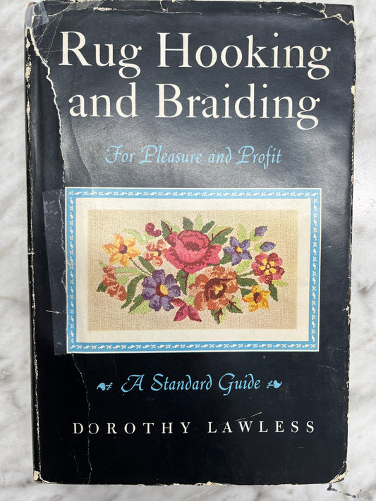 Rug Hooking and Braiding for Pleasure & Profit